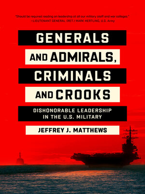 cover image of Generals and Admirals, Criminals and Crooks